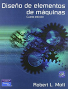 Libro | Diseño de elementos de máquinas | Auotr:Mott | 4ed | Libros de Ingeniería