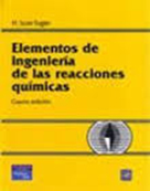 Libro | Elementos de ingeniería de las reacciones químicas | Autor:Fogler | 4ed | Libros de Ciencias