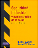 Libro | Seguridad industrial y administración de la salud | Autor:Asfahl | 6ed | Libros de Ingeniería